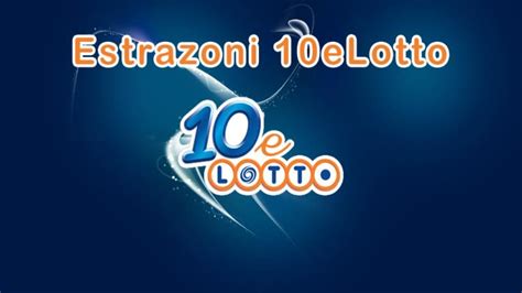 estrazione 10 e lotto ogni 5 minuti in diretta|10 e lotto ogni 5 minuti diretta: le estrazioni di oggi.
